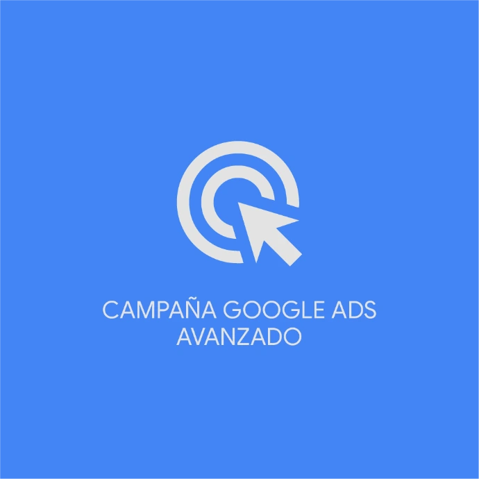 Campaña Google Ads avanzado (SEM inicial)